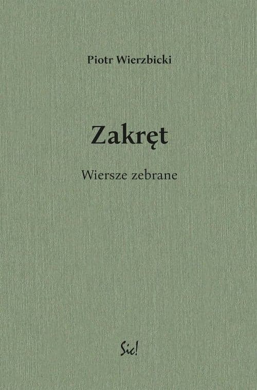 Zakręt Wiersze zebrane