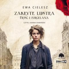 Zakryte lustra T.4 Pięść i porcelana audiobook