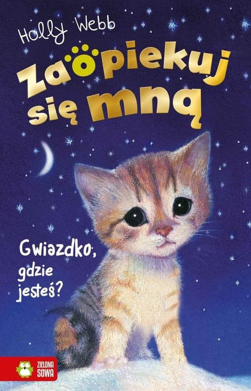 Zaopiekuj się mną Gwiazdko, gdzie jesteś?