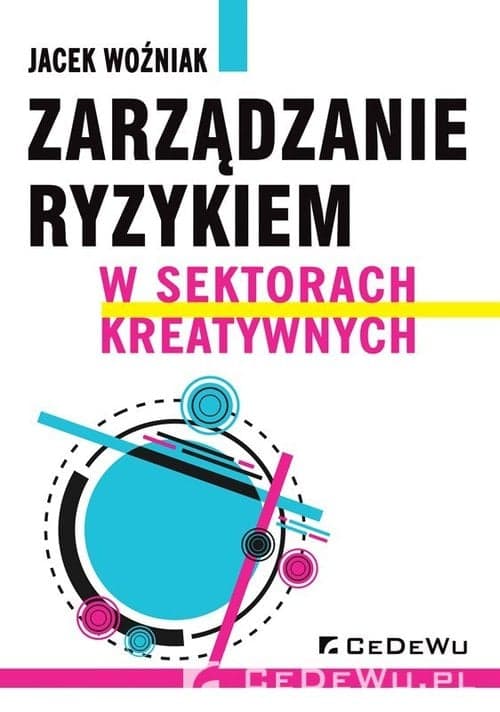 Zarządzanie ryzykiem w sektorach kreatywnych