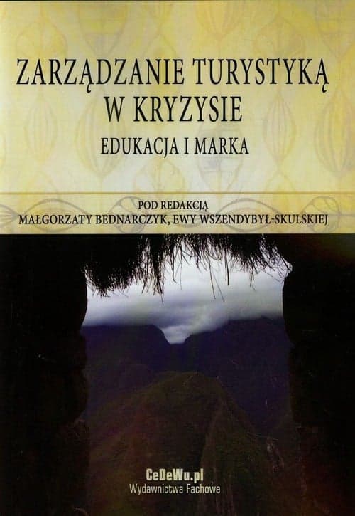 Zarządzanie turystyką w kryzysie Edukacja i marka