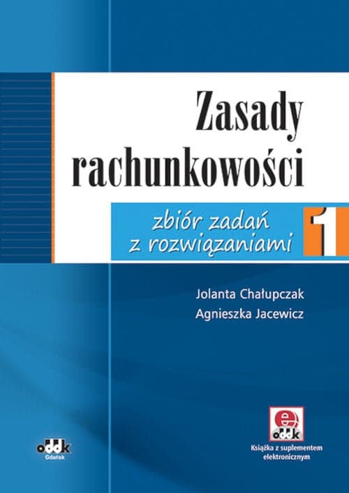 Zasady rachunkowości Zbiór zadań z rozwiązaniami 1 Książka z suplementem elektronicznym