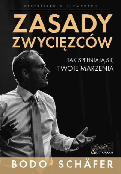 Zasady zwycięzców Tak spełniaja się twoje marzenia