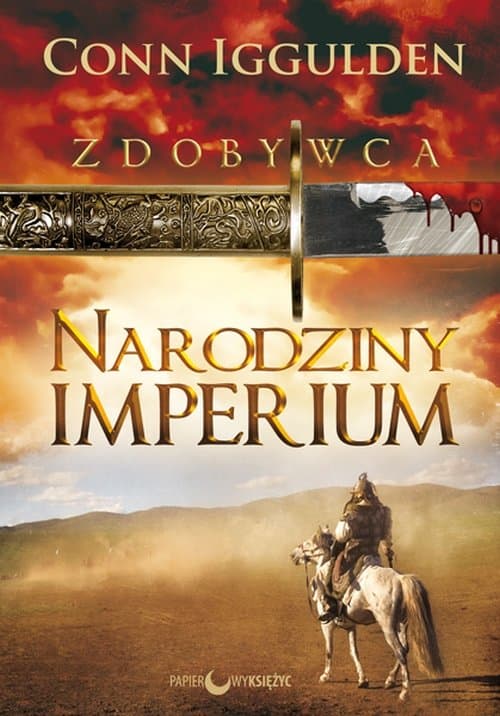 Zdobywca Tom 1 Narodziny Imperium