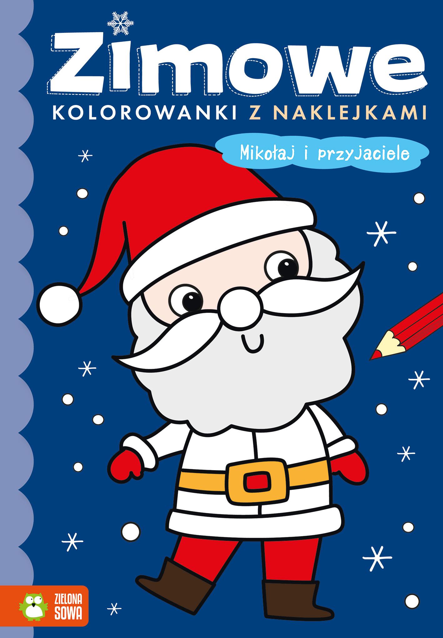 Zimowe kolorowanki z naklejkami Mikołaj i przyjaciele