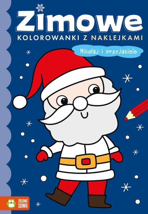 Zimowe kolorowanki z naklejkami Mikołaj i przyjaciele