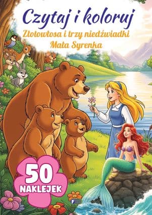 Złotowłosa i trzy niedźwiadki / Mała Syrenka. Czytaj i koloruj