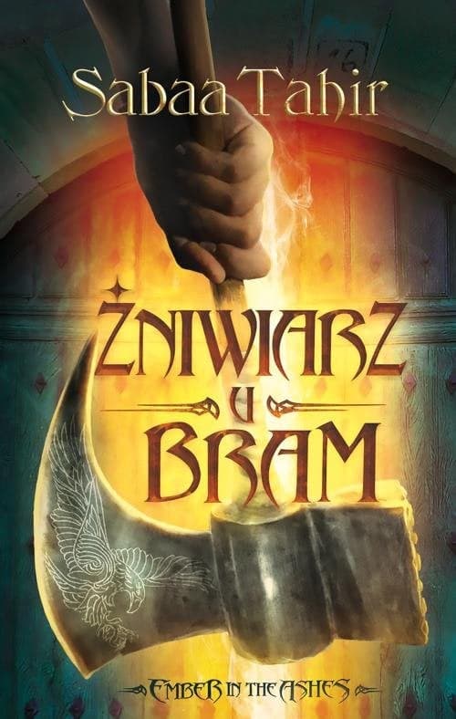 Żniwiarz u bram Ember in the Ashes Tom 3