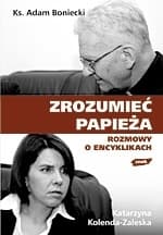 Zrozumieć papieża. Rozmowy o Janie Pawle II 