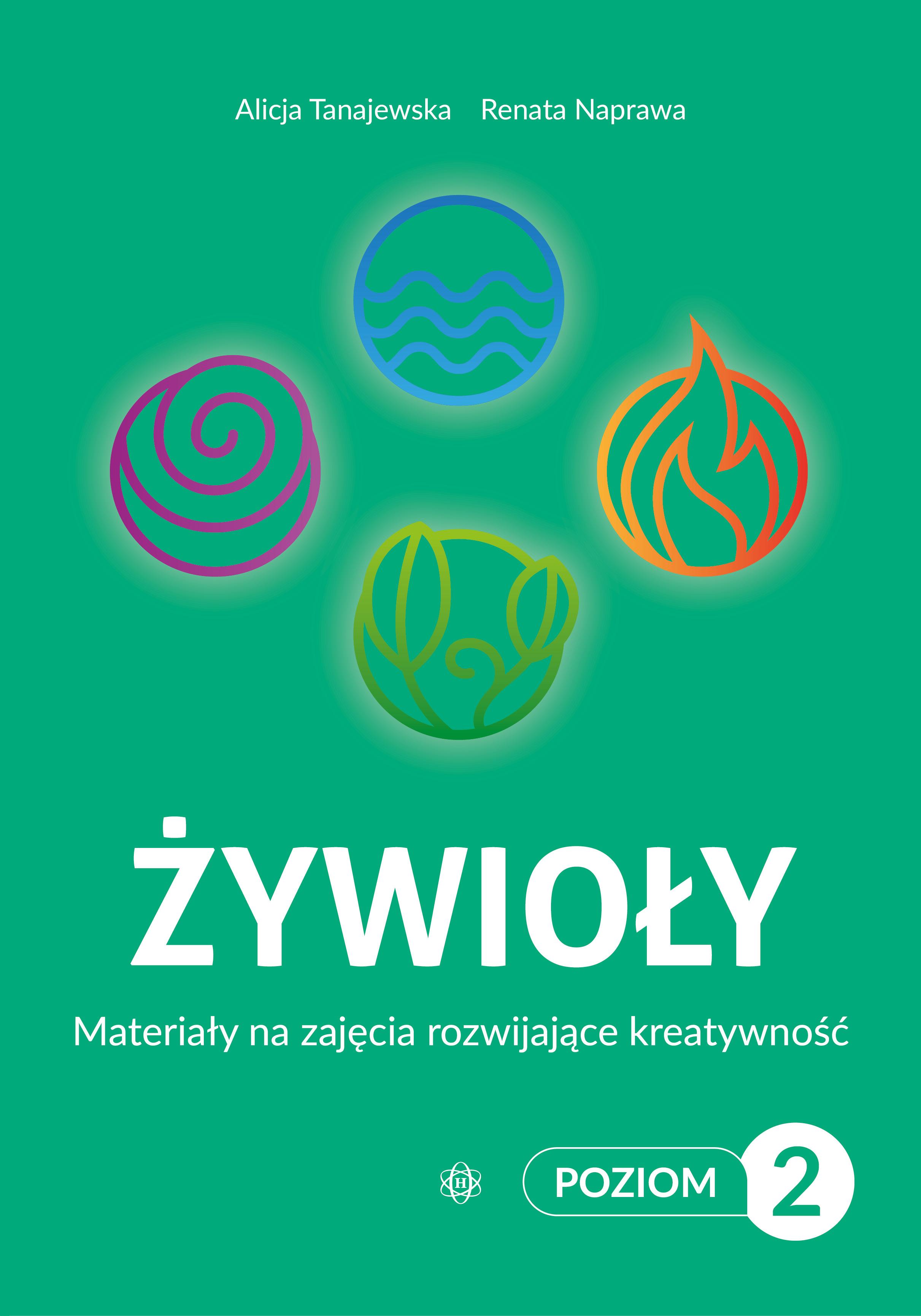 Żywioły Poziom 2 Materiały na zajęcia rozwijające kreatywność