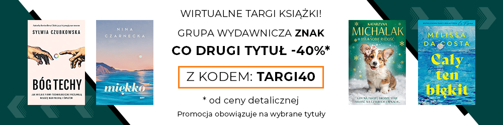 Wirtualne Targi Książki! Co druga książka Grupy Wydawniczej Znak -40%