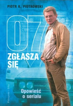 07 zgłasza się Opowieść o serialu