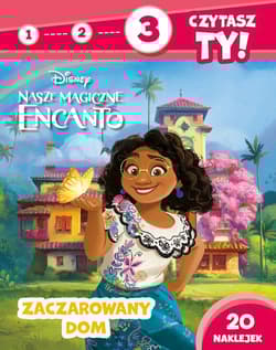 1 2 3 czytasz ty! Poziom 3 Zaczarowany dom Disney Nasze magiczne Encanto - Elżbieta Lekan