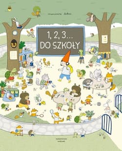 1 2 3 do szkoły - Marianne Dubuc