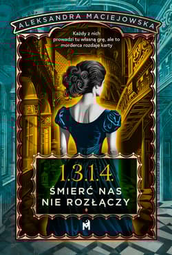 1.3.1.4. Śmierć nas nie rozłączy - Aleksandra Maciejowska