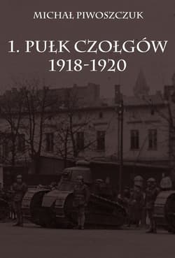 1. Pułk Czołgów 1918-1920