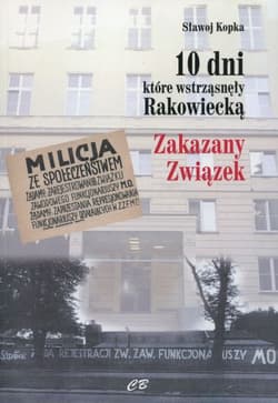 10 dni które wstrząsnęły Rakowiecką - Sławoj Kopka