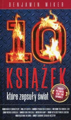 10 książek które zepsuły świat - Benjamin Wiker