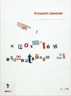 10 poematów elementarnych dla dzieci - Krzysztof Jaworski