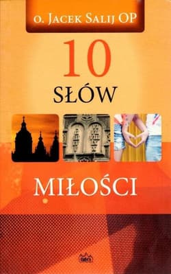 10 Słów miłości - Jacek Salij