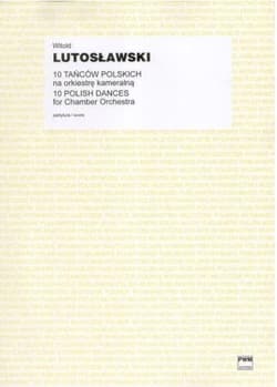 10 tańców polskich na orkiestrę kameralną PWM - Lutosławski Witold