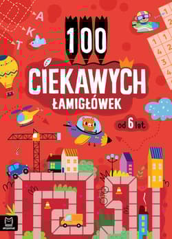 100 ciekawych łamigłówek od 6 lat - Bogusław Michalec