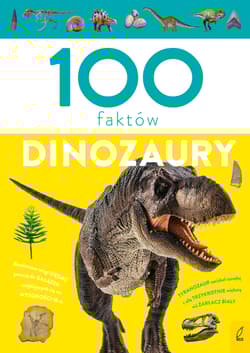 100 faktów Dinozaury - Paweł Zalewski