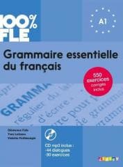 100% FLE Grammaire essentielle du francais A1 - Clmence Fafa, Loiseau Yves,  Petitmengin Violette