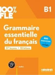 100% FLE Grammaire essentielle du francais B1 - Praca zbiorowa