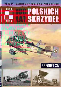 100 lat polskich skrzydeł Tom 25 Breguet XIV