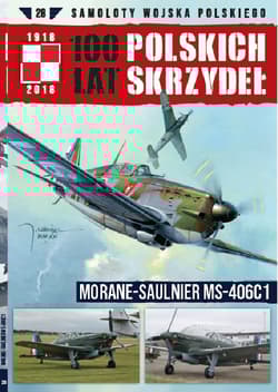 100 lat polskich skrzydeł Tom 28 Morane-Saulnier MS-406C1