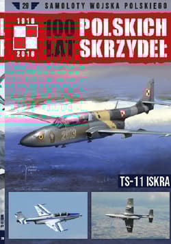 100 lat polskich skrzydeł Tom 29 TS-11 ISKRA