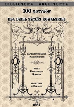 100 motywów dla dzieł sztuki kowalskiej - Ehrenfried Scholz