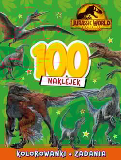 100 naklejek Jurassic World Dominion - Praca zbiorowa