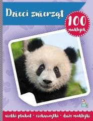 100 naklejek z plakatem. Dzieci zwierząt - Praca zbiorowa