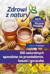 100 naturalnych sposobów na przeziębienie... - Przybylak Zbigniew