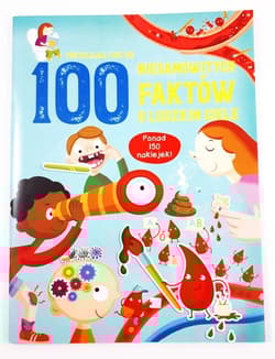 100 niesamowitych faktów o ludzkim ciele