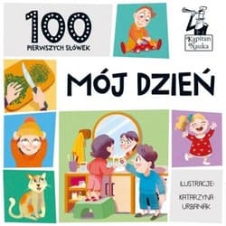 100 pierwszych słówek Mój dzień - Praca zbiorowa