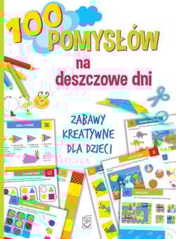 100 pomysłów na deszczowe dni - Ewa Gorzkowska-Parnas