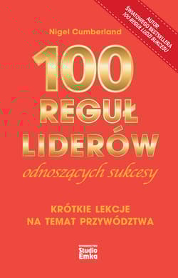 100 reguł liderów odnoszących sukcesy - Nigel Cumberland
