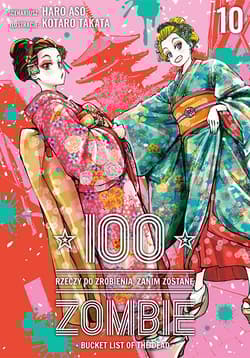 100 rzeczy do zrobienia, zanim zostanę zombie. Tom 10 - Koutarou Takata, Asou Haro