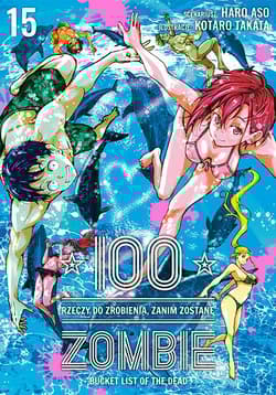 100 rzeczy do zrobienia, zanim zostanę zombie. Tom 15 - Asou Haro, Koutarou Takata