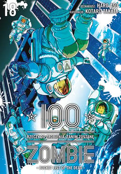 100 rzeczy do zrobienia, zanim zostanę zombie. Tom 18 - Haro Aso, Kotaro Takata