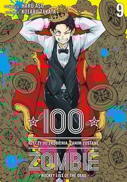 100 rzeczy do zrobienia, zanim zostanę zombie. Tom 9 - Koutarou Takata, Asou Haro