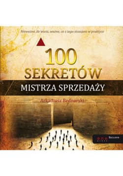 100 sekretów Mistrza Sprzedaży - ebook - Arkadiusz Bednarski
