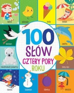 100 słów Cztery pory roku - Praca zbiorowa