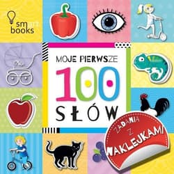 100 Słów Moje pierwsze zadania z naklejkami