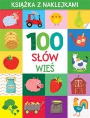 100 słów. Wieś. Książka z naklejkami - praca zbioroqa