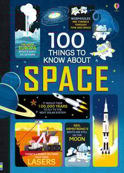 100 things to know about space - Alice James, Alex Frith