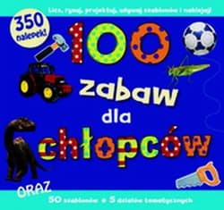 100 zabaw dla chłopców